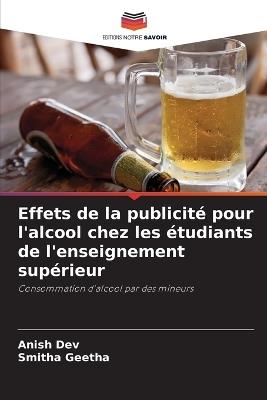 Effets de la publicité pour l'alcool chez les étudiants de l'enseignement supérieur - Anish Dev,Smitha Geetha - cover