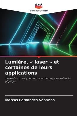 Lumière, laser et certaines de leurs applications - Marcos Fernandes Sobrinho - cover