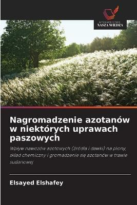 Nagromadzenie azotanów w niektórych uprawach paszowych - Elsayed Elshafey - cover
