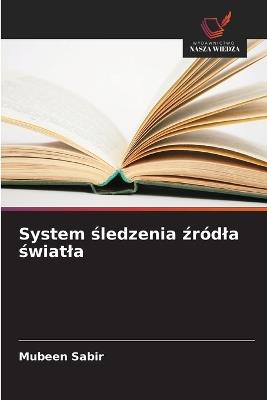 System śledzenia źródla światla - Mubeen Sabir - cover
