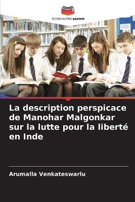 La description perspicace de Manohar Malgonkar sur la lutte pour la liberté en Inde - Arumalla Venkateswarlu - cover