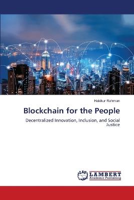 Blockchain for the People - Hakikur Rahman - cover