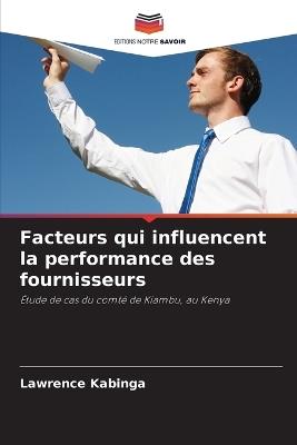 Facteurs qui influencent la performance des fournisseurs - Lawrence Kabinga - cover