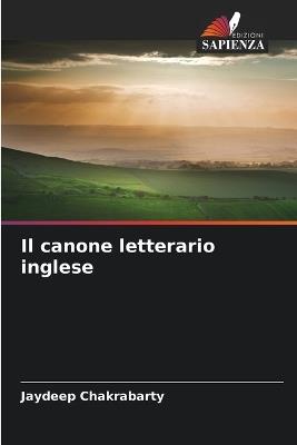 Il canone letterario inglese - Jaydeep Chakrabarty - cover