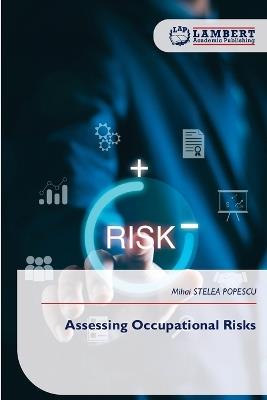 Assessing Occupational Risks - Mihai Stelea Popescu - cover