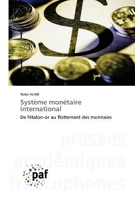 Système monétaire international - Nabil Alimi - cover