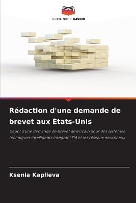 Rédaction d'une demande de brevet aux États-Unis - Ksenia Kaplieva - cover