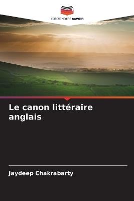 Le canon littéraire anglais - Jaydeep Chakrabarty - cover