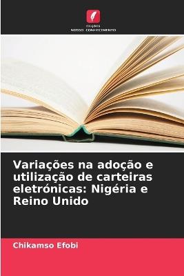 Variações na adoção e utilização de carteiras eletrónicas: Nigéria e Reino Unido - Chikamso Efobi - cover
