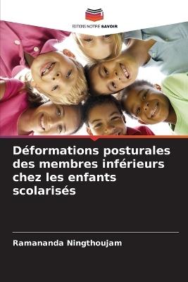 Déformations posturales des membres inférieurs chez les enfants scolarisés - Ramananda Ningthoujam - cover