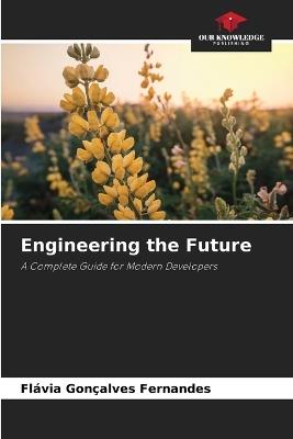 Engineering the Future - Flávia Gonçalves Fernandes - cover
