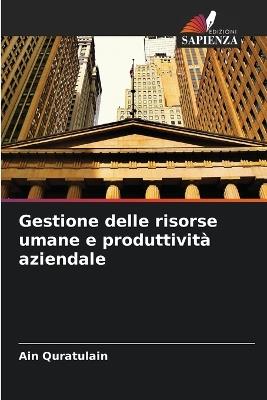 Gestione delle risorse umane e produttività aziendale - Ain Quratulain - cover
