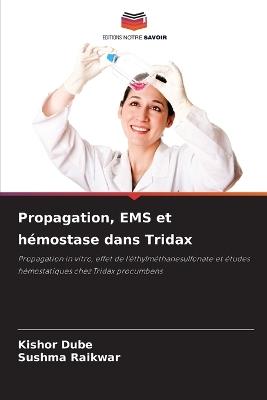 Propagation, EMS et hémostase dans Tridax - Kishor Dube,Sushma Raikwar - cover