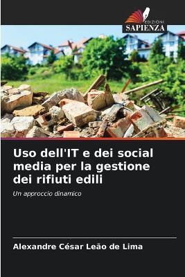 Uso dell'IT e dei social media per la gestione dei rifiuti edili - Alexandre César Leão de Lima - cover