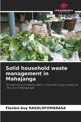 Solid household waste management in Mahajanga - Flavien Guy Rasolofomanasa - cover