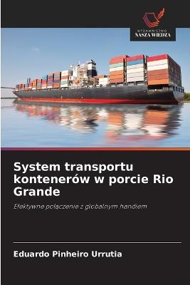 System transportu kontenerów w porcie Rio Grande - Eduardo Pinheiro Urrutia - cover