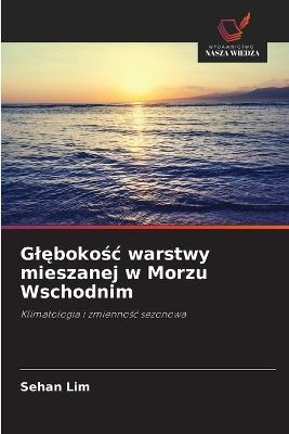 Glębokośc warstwy mieszanej w Morzu Wschodnim - Sehan Lim - cover
