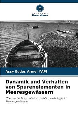 Dynamik und Verhalten von Spurenelementen in Meeresgewässern - Assy Eudes Armel Yapi - cover