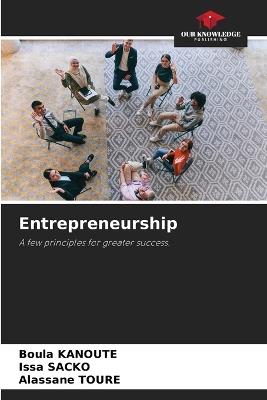 Entrepreneurship - Boula Kanoute,Issa Sacko,Alassane Toure - cover