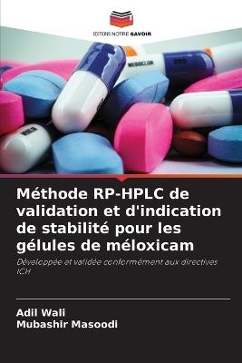 Méthode RP-HPLC de validation et d'indication de stabilité pour les gélules de méloxicam - Adil Wali,Mubashir Masoodi - cover