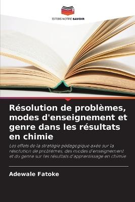 Résolution de problèmes, modes d'enseignement et genre dans les résultats en chimie - Adewale Fatoke - cover