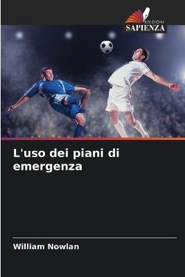 L'uso dei piani di emergenza - William Nowlan - cover