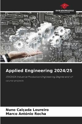 Applied Engineering 2024/25 - Nuno Calçada Loureiro,Marco António Rocha - cover