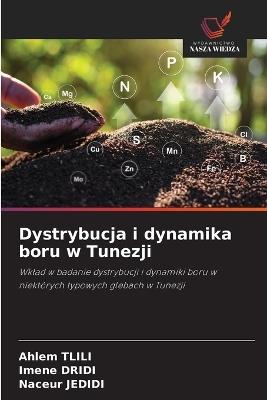 Dystrybucja i dynamika boru w Tunezji - Ahlem Tlili,Imene Dridi,Naceur Jedidi - cover