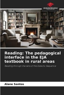 Reading: The pedagogical interface in the EJA textbook in rural areas - Alane Santos - cover