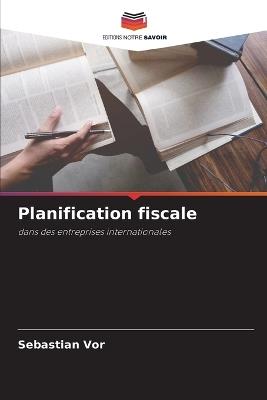 Planification fiscale - Sebastian Vor - cover
