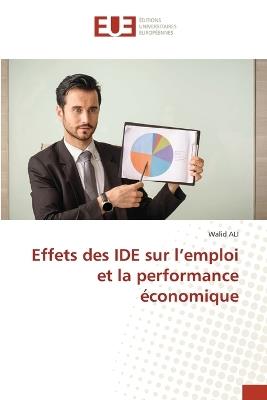 Effets des IDE sur l'emploi et la performance économique - Walid Ali - cover