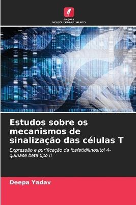 Estudos sobre os mecanismos de sinalização das células T - Deepa Yadav - cover