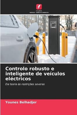 Controlo robusto e inteligente de veículos eléctricos - Younes Belhadjer - cover
