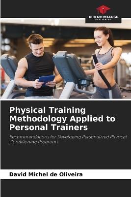 Physical Training Methodology Applied to Personal Trainers - David Michel de Oliveira - cover