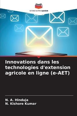Innovations dans les technologies d'extension agricole en ligne (e-AET) - N A Hinduja,N Kishore Kumar - cover