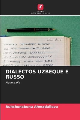Dialectos Uzbeque E Russo - Ruhshonabonu Ahmadalieva - cover