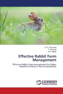 Effective Rabbit Farm Management - D K Chaurasia,P Perumal,A K Nahak - cover