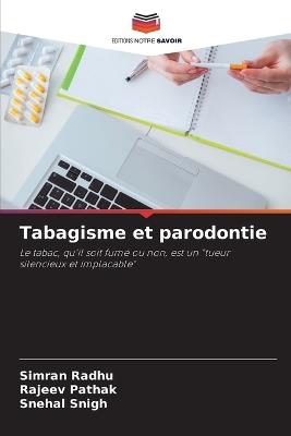 Tabagisme et parodontie - Simran Radhu,Rajeev Pathak,Snehal Snigh - cover