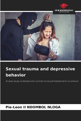 Sexual trauma and depressive behavior - Pie-Leon Ndombol Nloga - cover