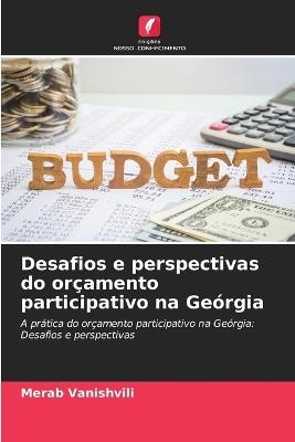 Desafios e perspectivas do orçamento participativo na Geórgia - Merab Vanishvili - cover