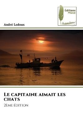Le capitaine aimait les chats - André LeDoux - cover