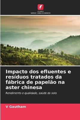 Impacto dos efluentes e resíduos tratados da fábrica de papelão na aster chinesa - V Gautham - cover