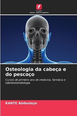 Osteologia da cabeça e do pescoço - Kante Abdoulaye - cover