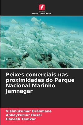 Peixes comerciais nas proximidades do Parque Nacional Marinho Jamnagar - Vishnukumar Brahmane,Abhaykumar Desai,Ganesh Temkar - cover