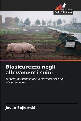 Biosicurezza negli allevamenti suini - Jovan Bojkovski - cover