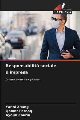 Responsabilità sociale d'impresa - Yanni Zhang,Qamar Farooq,Ayoub Zouria - cover