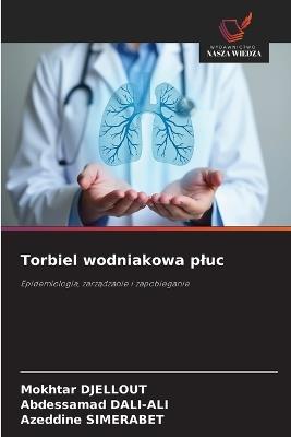 Torbiel wodniakowa pluc - Mokhtar Djellout,Abdessamad Dali-Ali,Azeddine Simerabet - cover