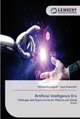 Artificial Intelligence Era - Muneeb Aurangzeb,Syed Shujauddin - cover