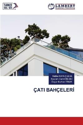 Çati Bahçelerİ - Melike Kaya Çulha,Bayram Cemil Bİlgİlİ,Özgür Burhan Timur - cover