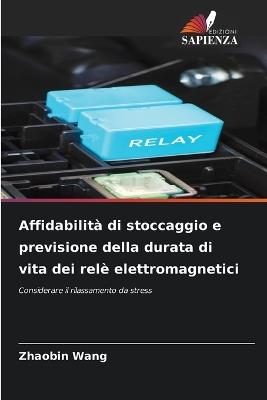 Affidabilità di stoccaggio e previsione della durata di vita dei relè elettromagnetici - Zhaobin Wang - cover